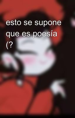 esto se supone que es poesía (?