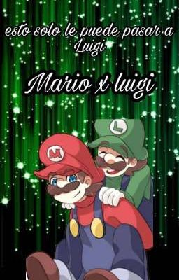 esto solo le puede pasa a Luigi (libro 2)