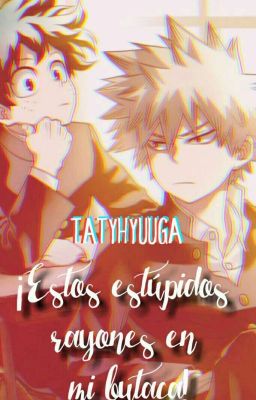 ¡Estos estúpidos rayones en mi butaca! (Katsudeku)