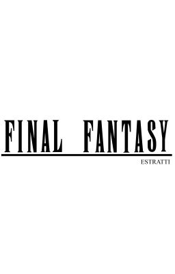 Estratti Final Fantasy