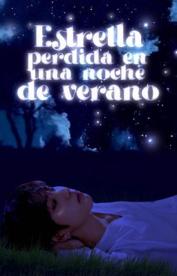 Estrella perdida en una noche de verano [#1]; Minsung