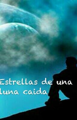 estrellas de una luna caída