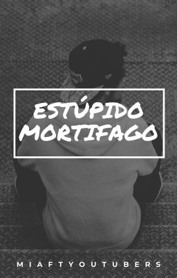 Estúpido Mortifago