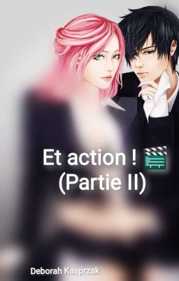 Et action! (Partie 2)