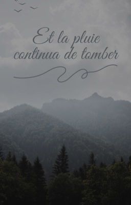 Et la pluie continua de tomber 