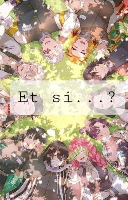 Et si ? [Demon Slayer] 