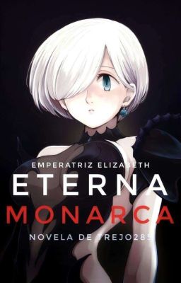 Eterna Monarca (PAUSADA)