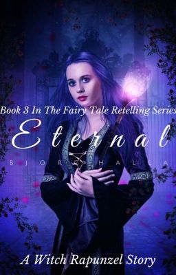 Eternal ✓ [A Rapunzel Retelling]