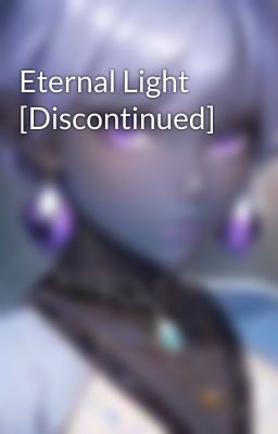 Eternal Light [Discontinued]