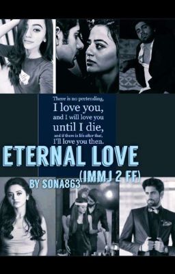 Eternal Love (IMMJ2 FF ) 