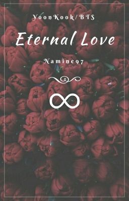 Eternal Love ❘❘ YoonKook ❘ BTS ✎