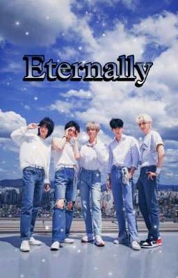 Eternally (OT5 x OC)