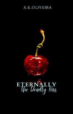 Eternally - The Deathly Kiss (LS)