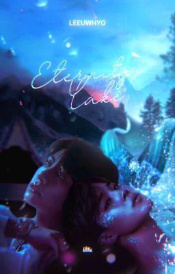 eternity's lake: Jikook . ' OS