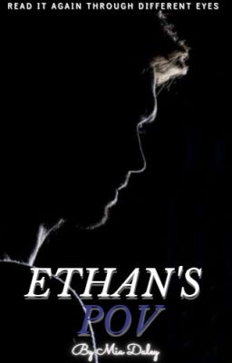 Ethan's POV (Bonus Book)