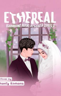 ETHEREAL (Sambung Rasa)