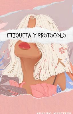 Etiqueta y Protocolo ©