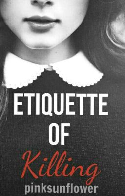 Etiquette of killing