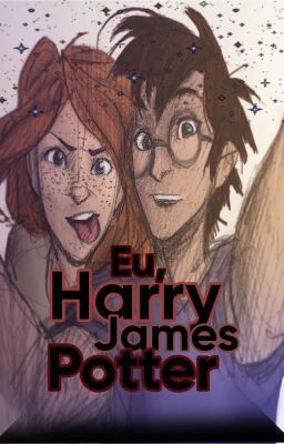 Eu, Harry James Potter-Hinny