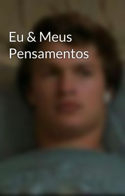 Eu & Meus Pensamentos