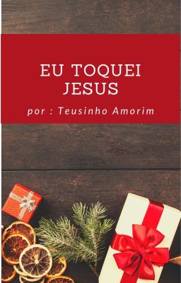 Eu Toquei Jesus