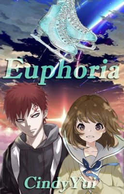 Euphoria |GAARA FANFICTION|