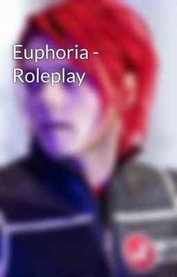 Euphoria - Roleplay