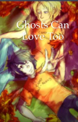 Even ghosts can love 