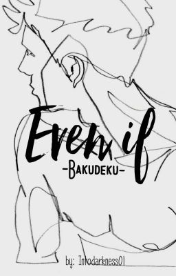 EVEN IF (Bakudeku / Katsudeku)