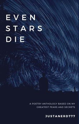 Even Stars Die