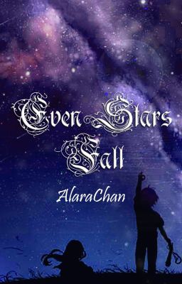 Even Stars Fall - An ISITL Novel (On-Hold)