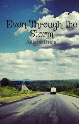 Even Through the Storm