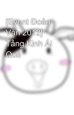 [Event Đoản Văn 2012] Tằng Kinh Ái Quá