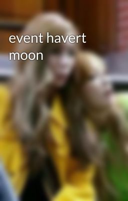 event havert moon