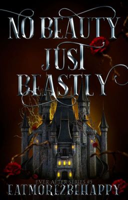 Ever After #5: No Beauty Just Beastly