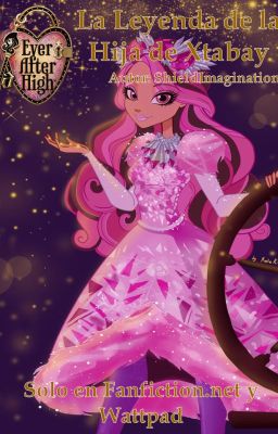 Ever After High: La Leyenda de la Hija de Xtabay