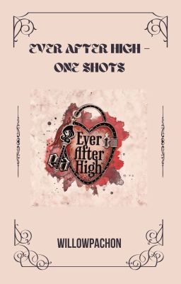 Ever After High - One shots