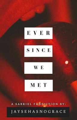 Ever Since We Met