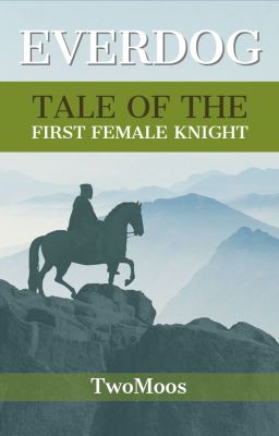 Everdog: Tale of the First Female Knight