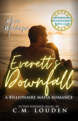 Everett's Downfall, A Billionaire Mafia Romance (MBBC#12)