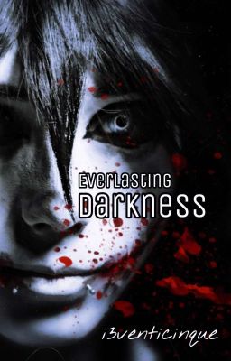 Everlasting darkness 