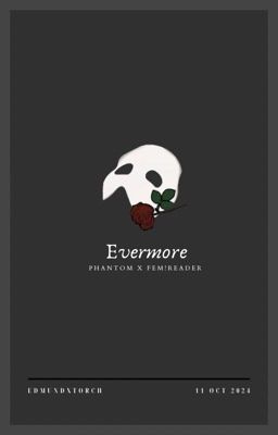 EVERMORE ; phantom of the opera