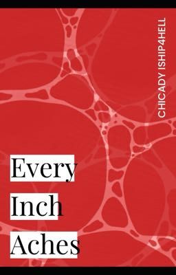 Every Inch Aches - Poems