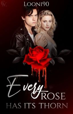 Every Rose has its Thorn  *Bughead FF*