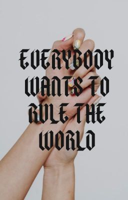 Everybody wants to rule the world (#CaitVi )