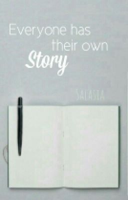 Everyone has their own Story