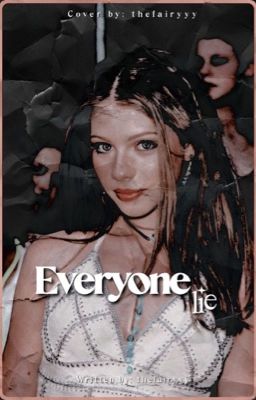 Everyone lies | Tatum Marie Prescott