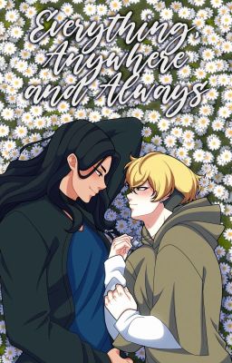 everything, anywhere and always [BajiFuyu]