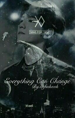 Everything can change •|bbh|• 