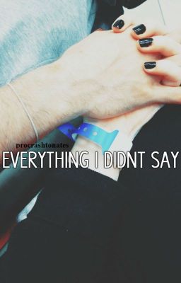 Everything I Didn't Say (Luke Hemmings)